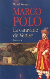 Marco polo, t.i : la caravane de venise - Intérieur - Format classique