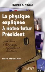 telecharger La physique expliquee a notre futur president livre PDF/ePUB en ligne gratuit
