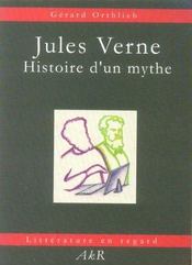 Jules Verne. Histoire D'Un Mythe - Intérieur - Format classique