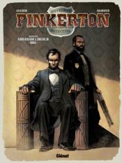 Pinkerton t.2 ; dossier Abraham Lincoln 1861  - Remi Guerin - Damour 
