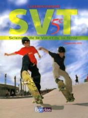 SVT ; 5ème ; manuel de l'élève (édition 2010)  - Claude Lizeaux - Lizeaux/Baude 