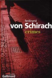 Crimes  - Ferdinand Von Schirach 