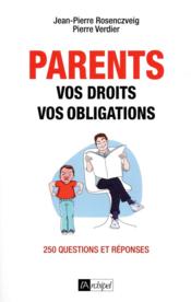 Parents : vos droits vos obligations - Couverture - Format classique