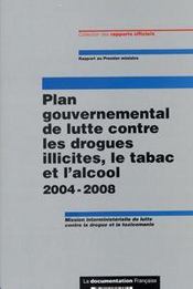 Plan gouvernemental de lutte contre les drogues illicites, le tabac et l'alcool (édition 2005-2008) - Intérieur - Format classique