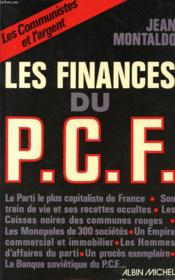 Les finances du parti communiste francais  - Jean Montaldo 
