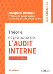 Théorie et pratique de l'audit interne (10e édition) - Couverture - Format classique