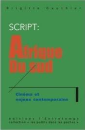 S.C.R.I.P.T. : Afrique du sud ; cinéma et enjeux contemporains - Couverture - Format classique