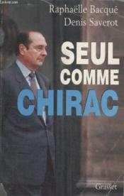 Seul comme Chirac - Couverture - Format classique