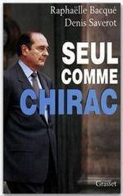 Seul comme Chirac - Couverture - Format classique