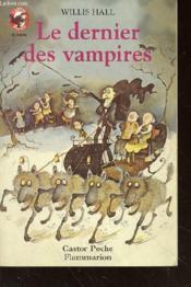 Dernier des vampires (le) - - humour, junior des 9/10 ans - Couverture - Format classique