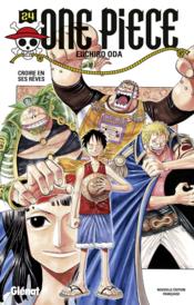 One Piece - édition originale t.24 ; croire en ses rêves  - Eiichiro Oda 