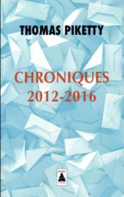 Chroniques 2012-2016 ; aux urnes citoyens ! - Couverture - Format classique