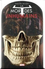 Inhumans ; la mort des inhumains  - Donny Cates - Ariel Olivetti 
