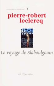 Le voyage de Slaboulgoum - Couverture - Format classique