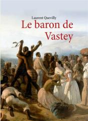 Le baron de Vastey - Couverture - Format classique