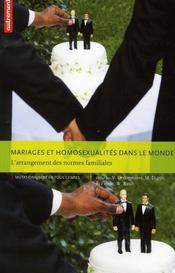 Mariages et homosexualités dans le monde ; l'arrangement des normes familiales - Intérieur - Format classique