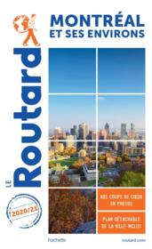Guide du Routard ; Montréal et ses environs (édition 2020/2021)  - Collectif Hachette 