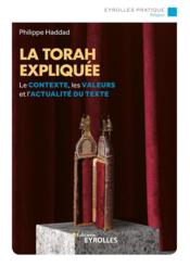 La Torah expliquée  - Philippe Haddad 