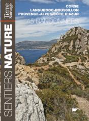 45 randonnées en Corse, Languedoc Roussillon et Provence Alpes - Couverture - Format classique