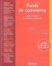 Fonds De Commerce : Achat Et Vente ; Exploitation Et Gerance ; 15e Edition - Intérieur - Format classique