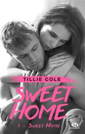 Sweet home t.1 ; sweet home  - Tillie Cole 