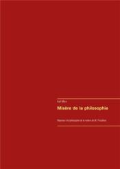 Misère de la philosophie ; réonse à la philosophie de la misère de M. Proudhon - Couverture - Format classique
