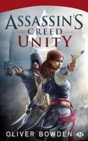 Assassin's Creed ; unity  - Oliver Bowden 