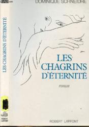 Les Chagrins D Eternite - Couverture - Format classique