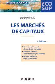 Les marchés de capitaux (3e édition)  - Didier Marteau 