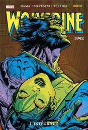 Wolverine ; Intégrale vol.5 ; 1992  - Marc Silvestri - Larry Hama - Mark Texeira 