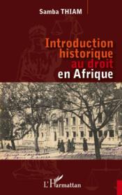 Introduction historique au droit en Afrique  - Samba Thiam 