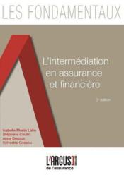 L'intermediation en assurance et financiere  - Isabelle Monin Lafin 