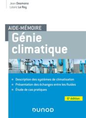 Vente  Aide-mémoire ; génie climatique : description des systèmes, présentation des fluides frigorigènes, étude de cas pratiques (6e éd  - Jean Desmons 