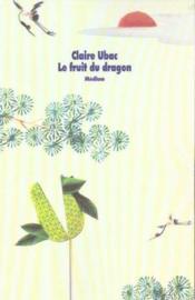 Le fruit du dragon - Couverture - Format classique