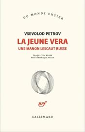 La jeune Vera ; une Manon Lescaut russe  - Vsevolod Petrov 