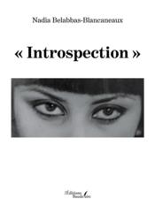 « introspection »  - Nadia Belabbas Blancaneaux 