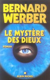 Le mystère des dieux  - Bernard Werber 
