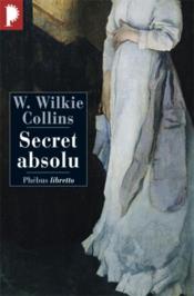 Secret absolu  - Wilkie Collins 