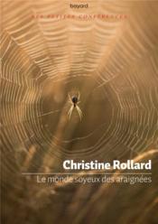 Le monde soyeux des araignées  - Christine Rollard 