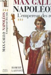 Napoléon t.3 ; l'empereur des rois - Couverture - Format classique