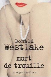 Mort de trouille  - Donald Westlake 