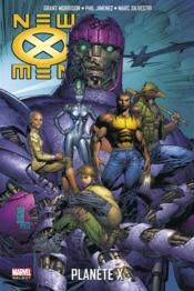New X-Men t.4 ; planète X  - Marc Silvestri - Grant Morrison - Phil Jimenez 
