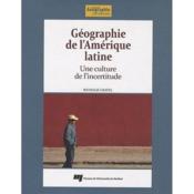 Géographie de l'Amérique latine ; une culture de l'incertitude  - Nathalie Gravel 