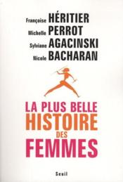 Vente  La plus belle histoire des femmes  - FRANCOISE HERITIER - Michelle Perrot - Sylviane Agacinski - Nicole BACHARAN 