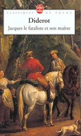 Jacques le fataliste et son maître - Denis Diderot