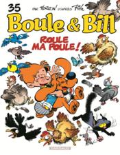 Boule & Bill t.35 : roule ma poule ! - Couverture - Format classique