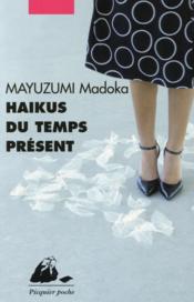 Haïkus du temps présent - Couverture - Format classique