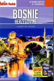 GUIDE PETIT FUTE ; CARNETS DE VOYAGE ; Bosnie-Herzegovine (édition 2018) - Couverture - Format classique