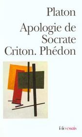 Apologie de Socrate ; Criton ; Phédon - Intérieur - Format classique