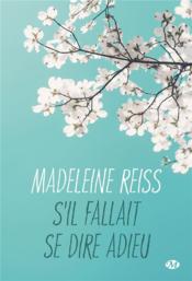 S'il fallait se dire adieu  - Madeleine Reiss 